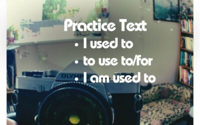 English Practice Text | I am Used to, I Used to & I Use