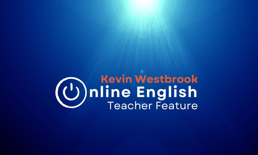 Kevin Westbrook Online English teacher advert for online English teacher feature