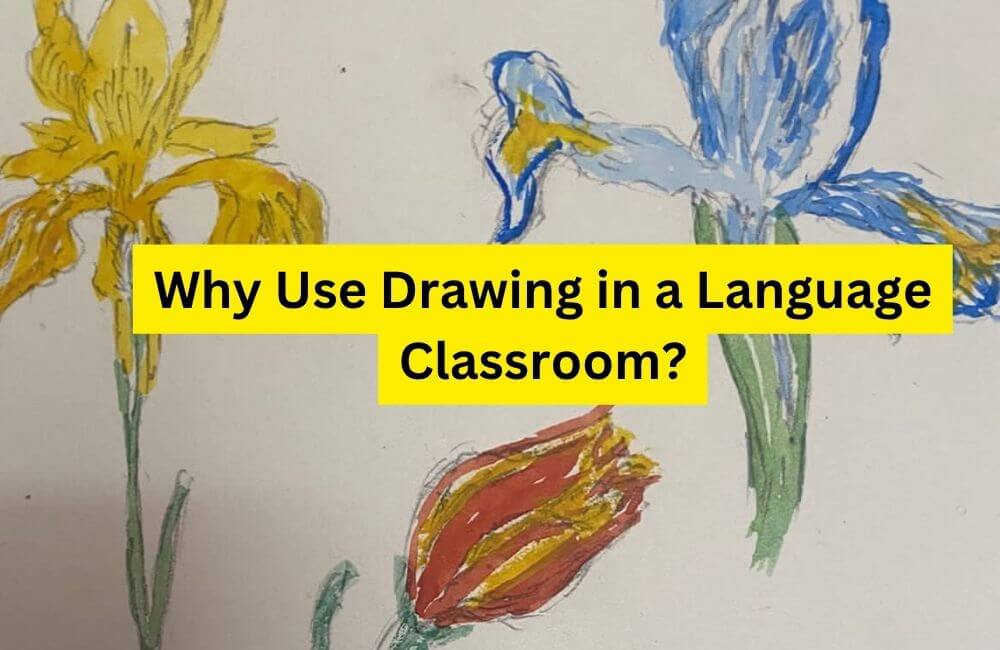 blog cover: why use drawing in a language classroom and English holiday with drawing