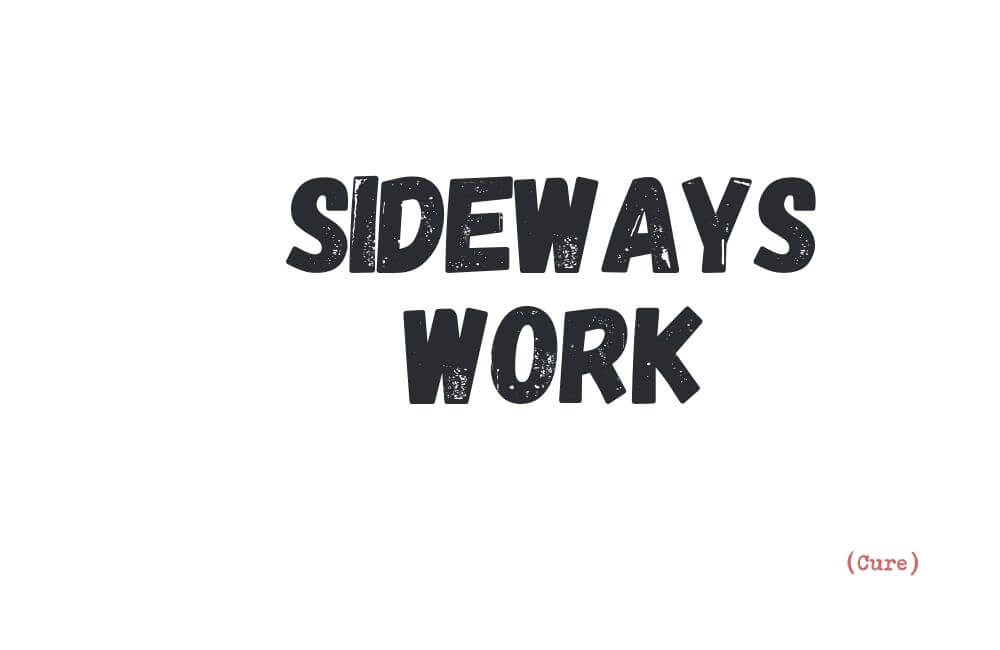 Sideways work — a dictionary term describing how English feels when it grows through use, not pressure or progress targets.