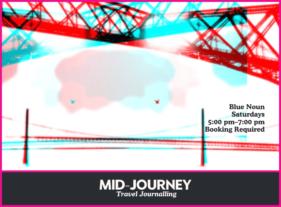 Blue-Noun-Mid-Journey-Workshop-2 Mid-Journey | Travel Journal Workshop & English Conversation Scotland event poster