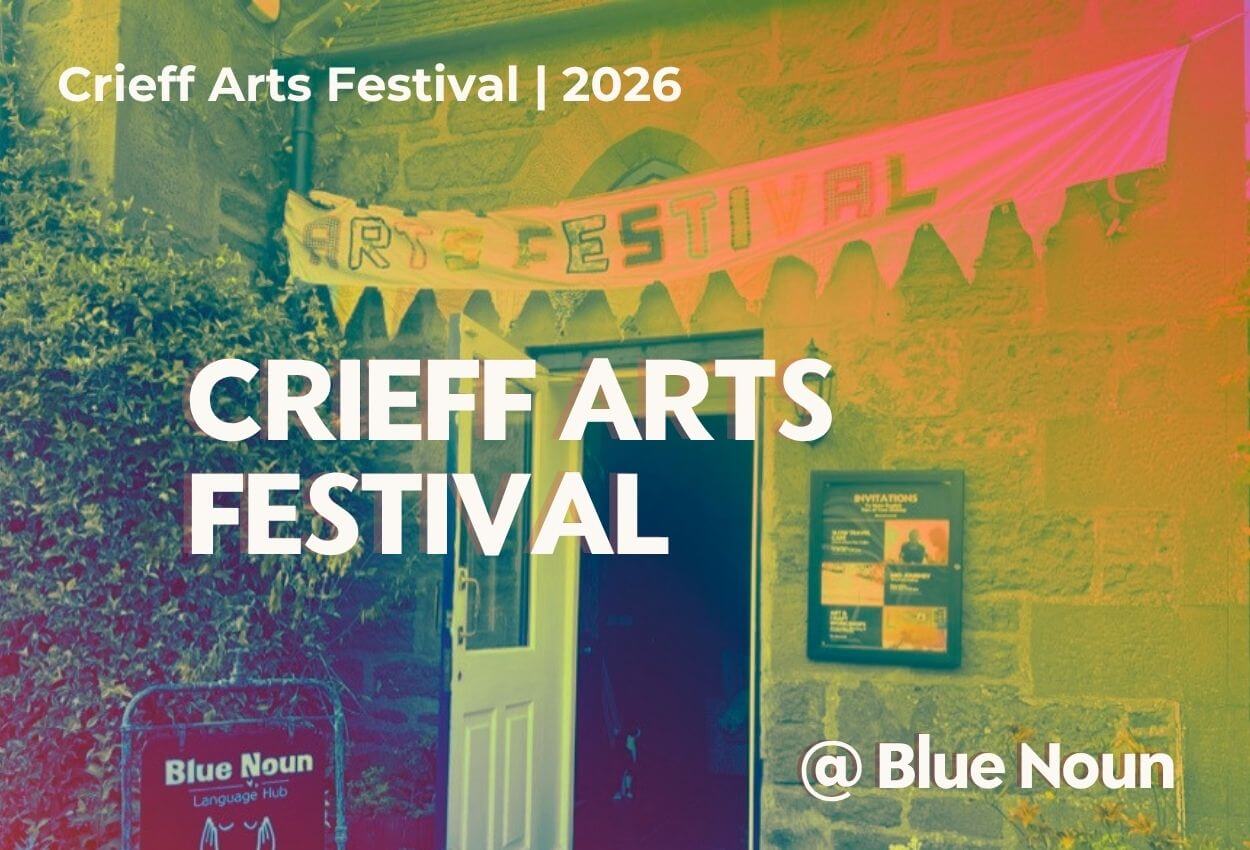 The-Crieff-Arts-Festival-at-Blue-Noun The Crieff Arts Festival at Blue Noun 2026