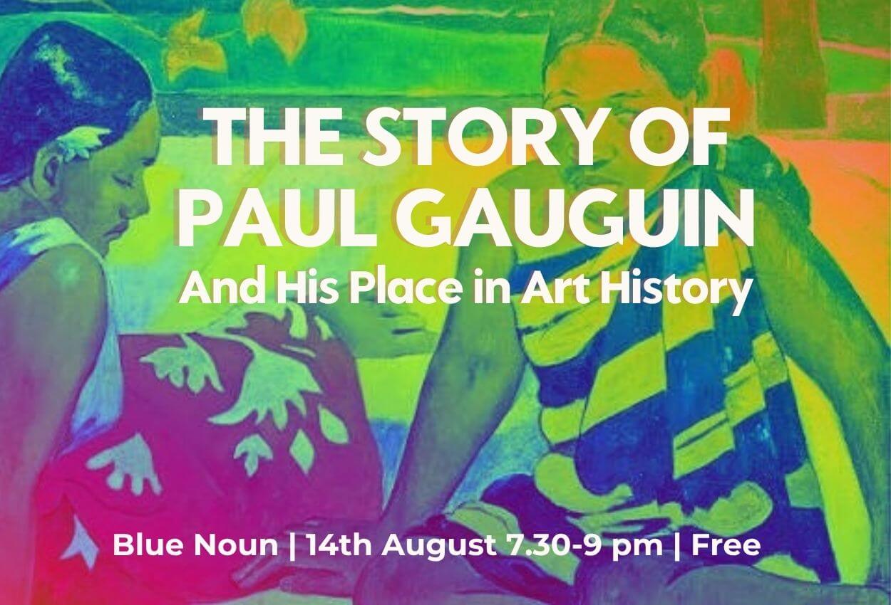 The Story of Paul Gauguin talk at Blue Noun for Crieff Arts Festival