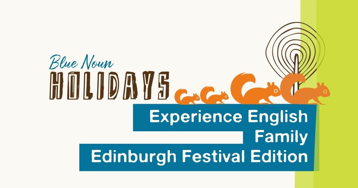 Squirrels representing Blue Noun family English holiday in Scotland Edinburgh Festival edition