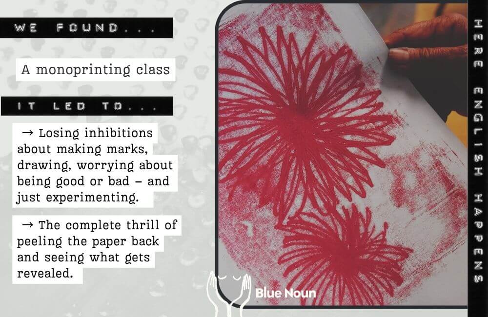 A red flower monoprint being revealed during an experimental art workshop attended on a Blue Noun English language holiday.